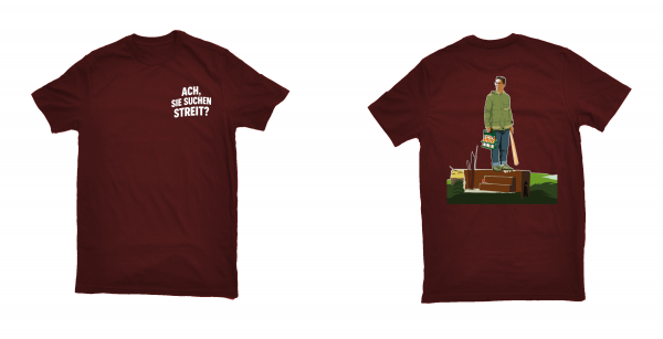 German Casuals - Ach sie suchen Streit, T-Shirt verschiedene Farben